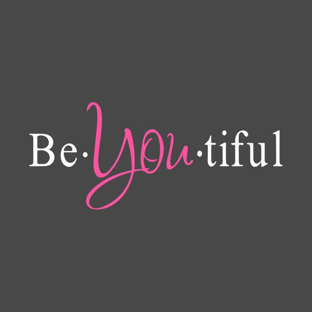the words be you tiful written in pink on a gray background with black and white lettering