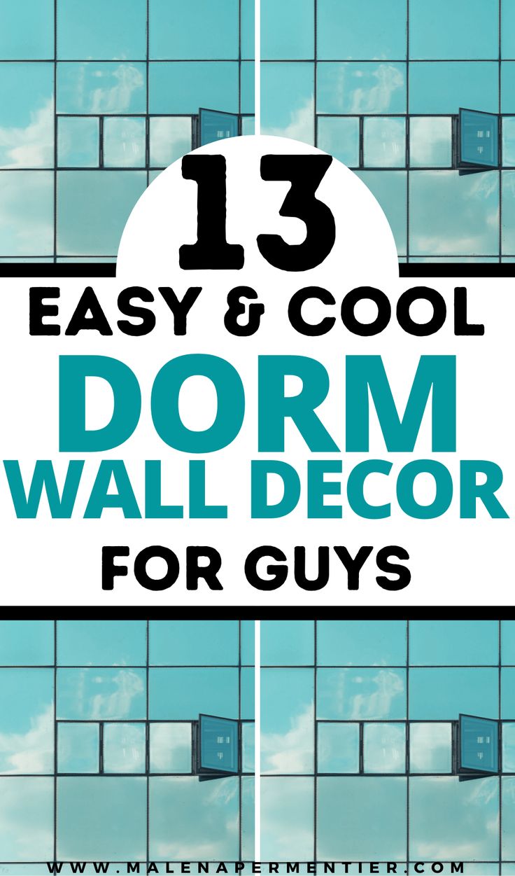 the words 13 easy and cool dorm wall decor for guys