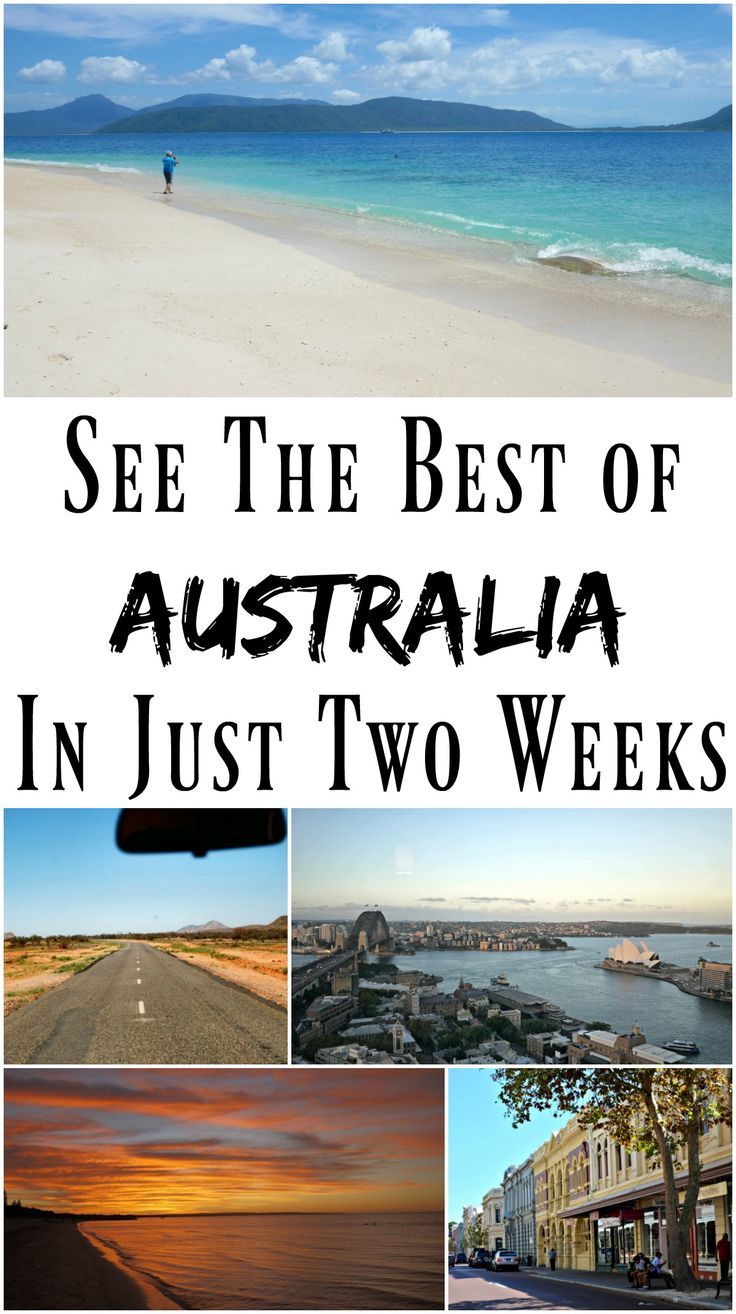 the best of australia in just two weeks, including an image of a beach and ocean