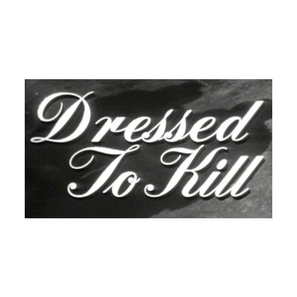 the words dressed to kill written in white on a black background