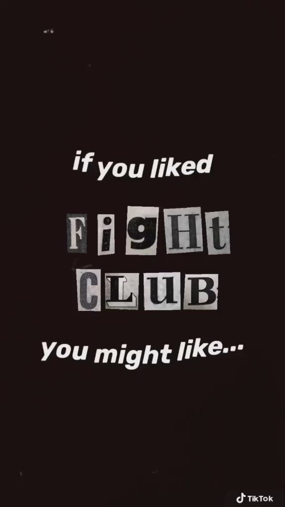 This may contain: the words if you liked fight club, you might like in white letters on a black background