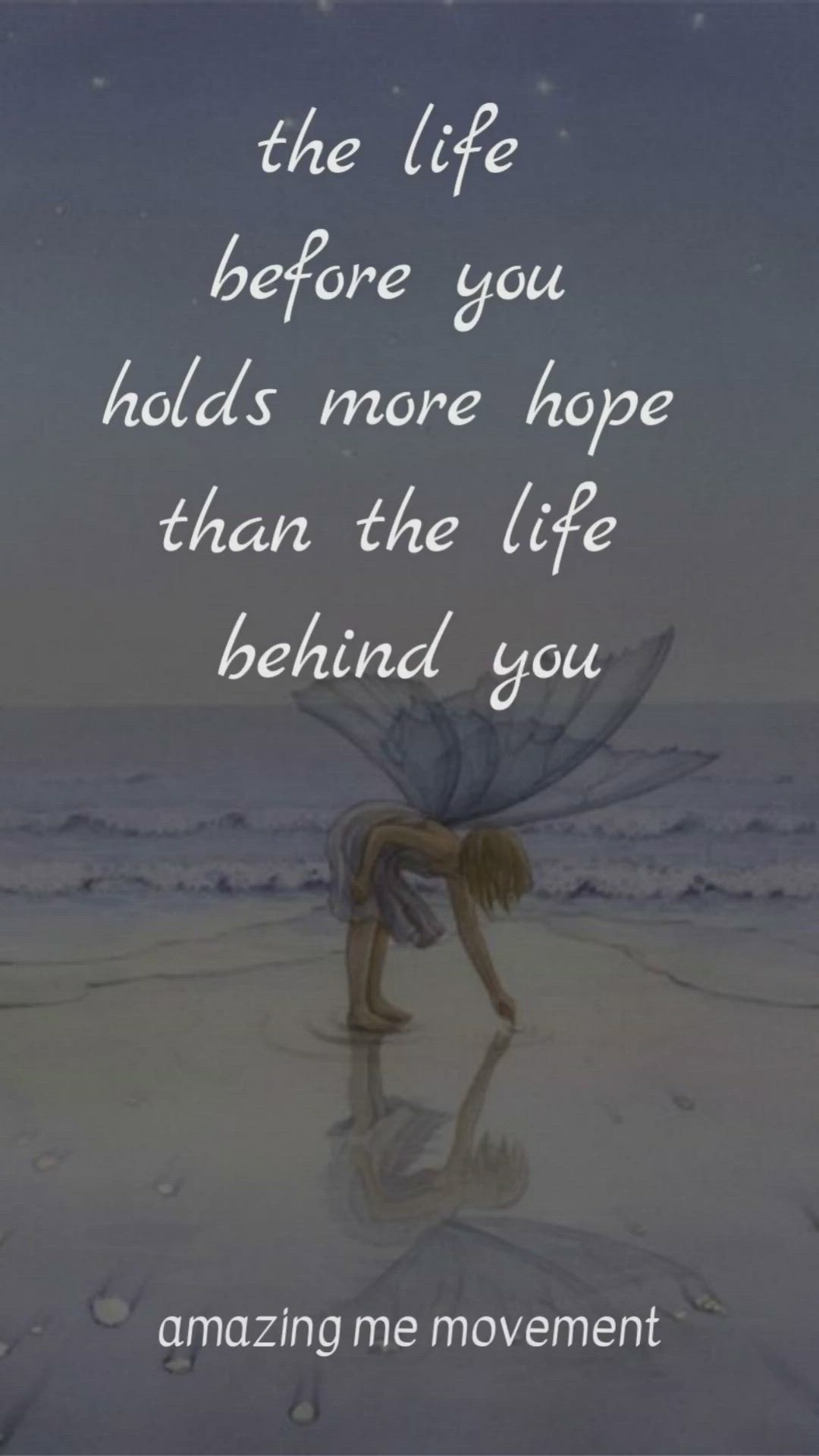 This may contain: an image of a fairy on the beach with a quote about life before you holds more hope than the life behind you