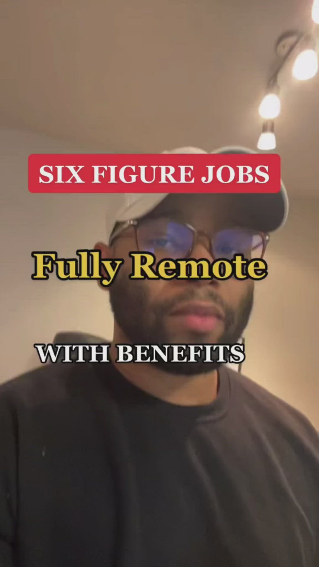 This may contain: a man wearing glasses and a hat with the text six figure jobs fully remote with benefits