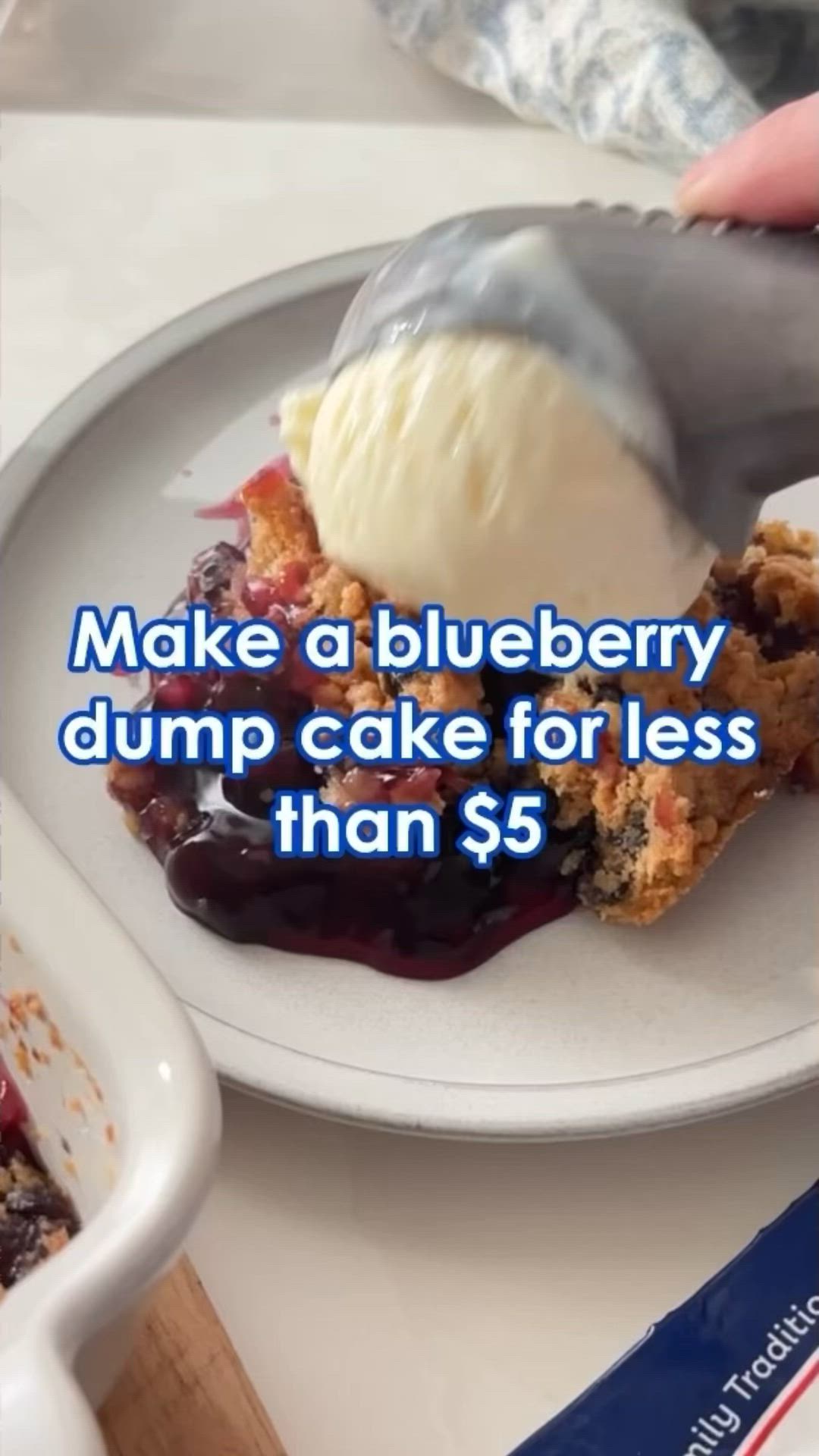 Dessert doesn’t have to be complicated, or expensive! Make this Martha White Blueberry dump cake that feeds everyone for less than $5!! What you’ll need: -1 packages Martha White Blueberry Muffin Mix -1 16 oz? Can blueberry pie filling -½ stick butter, sliced How to make: -pour blueberry pie filling into 1 quart baking dish -cover pie filling with 1 package of Martha White Blueberry Muffin Mix. -Thinly slice butter and place on top of muffin mix. -Bake for 50-60 minutes -serve hot with ice cre