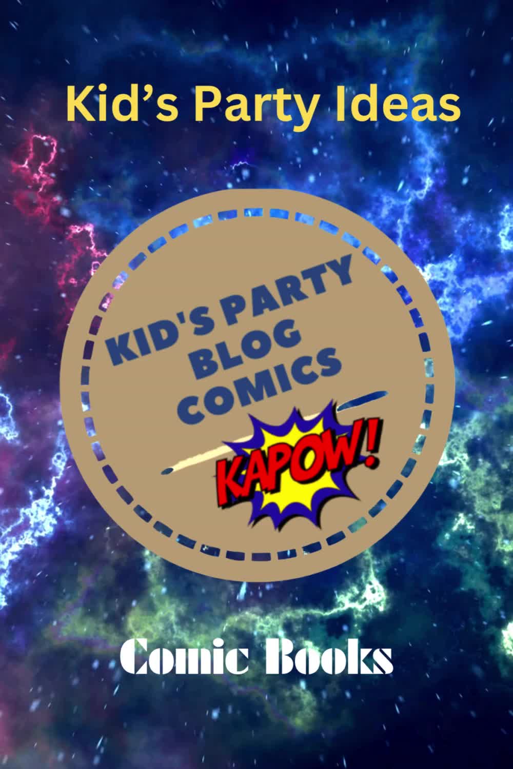 This may contain: kids party comics logo with the caption kid's party ideas, comic books