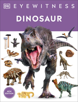 DK Eyewitness Books: Dinosaur