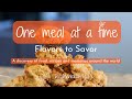 One meal at a time: Flavors to Savor