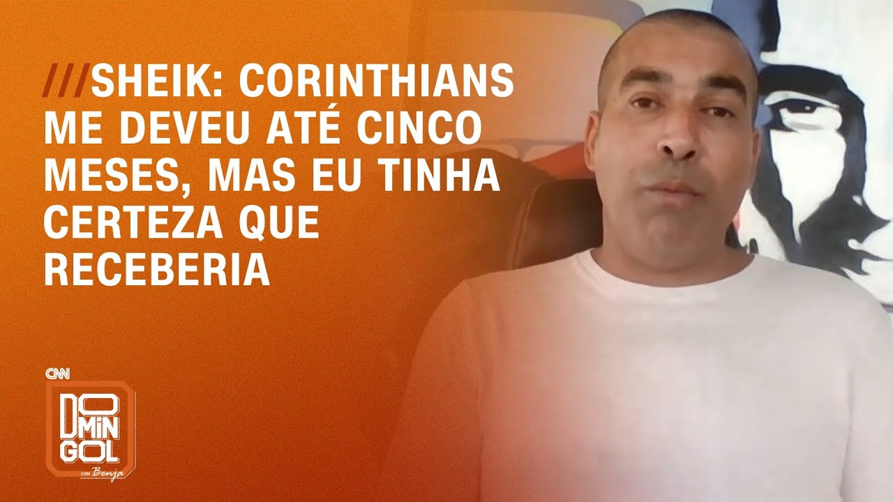 Sheik: Corinthians me deveu até cinco meses, mas eu tinha certeza que receberia