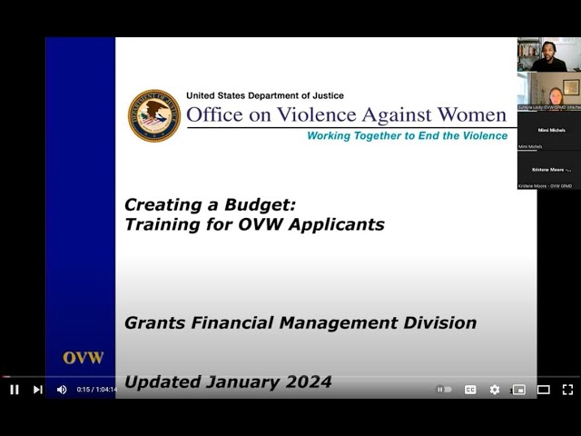 Watch Creating a Budget: Training for OVW Applicants on YouTube.