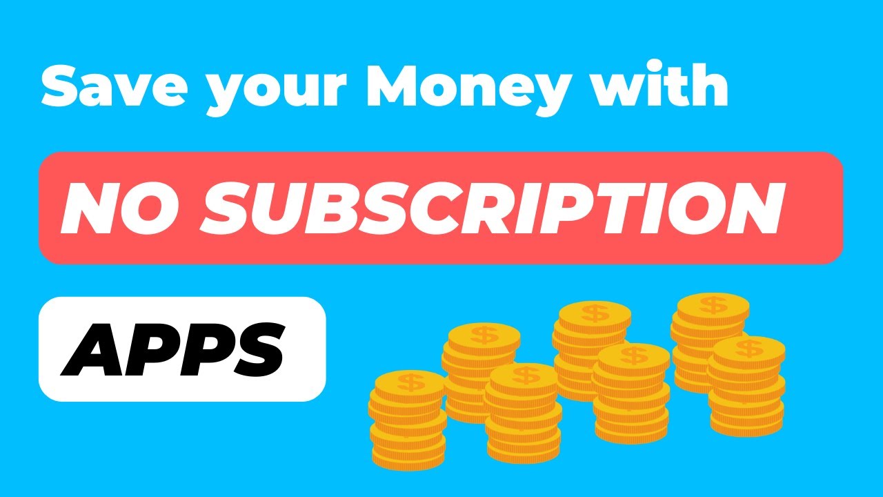 Save Money - Avoid Subscriptions