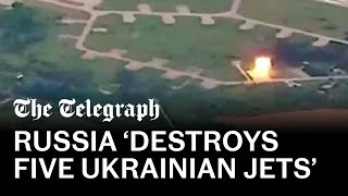 video: Russian air strike ‘destroys five Ukrainian fighter jets’ at airbase