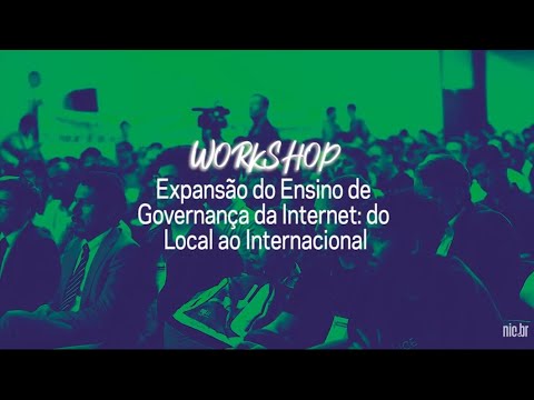 [FIB10] Expansão do Ensino de Governança da Internet: do Local ao Internacional