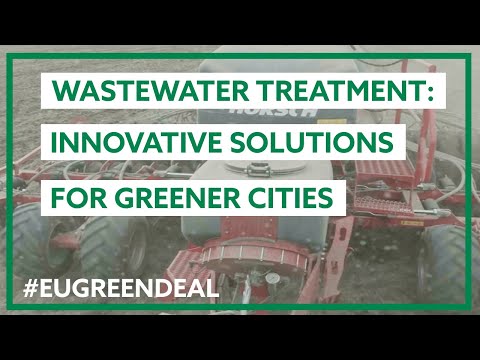 Wastewater treatment: new innovative solutions for greener cities