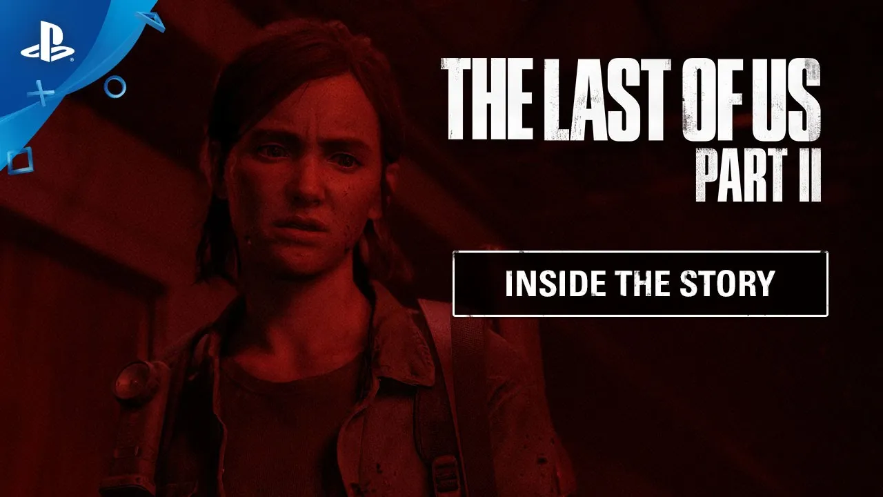 PS4《The Last of Us Part II》幕後系列 (一) 故事製作 4K 中文影片