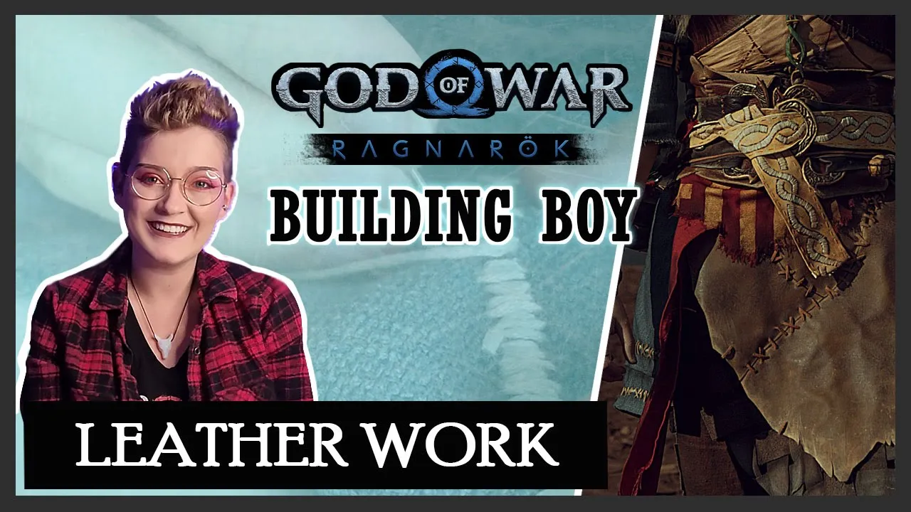 Building Boy - Leather Work - Episode 3 : I made Atreus from God of War Ragnarök!