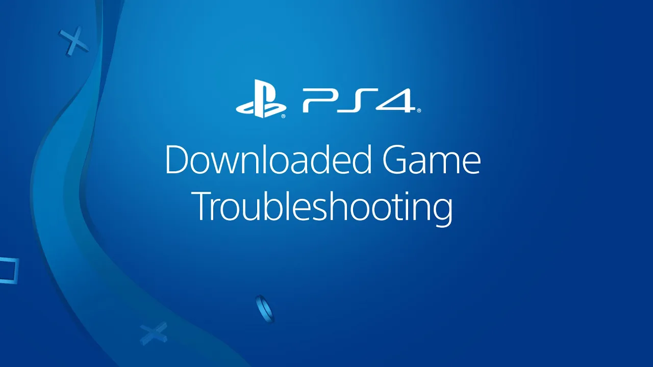 Support video: Troubleshoot a downloaded PS4 game 