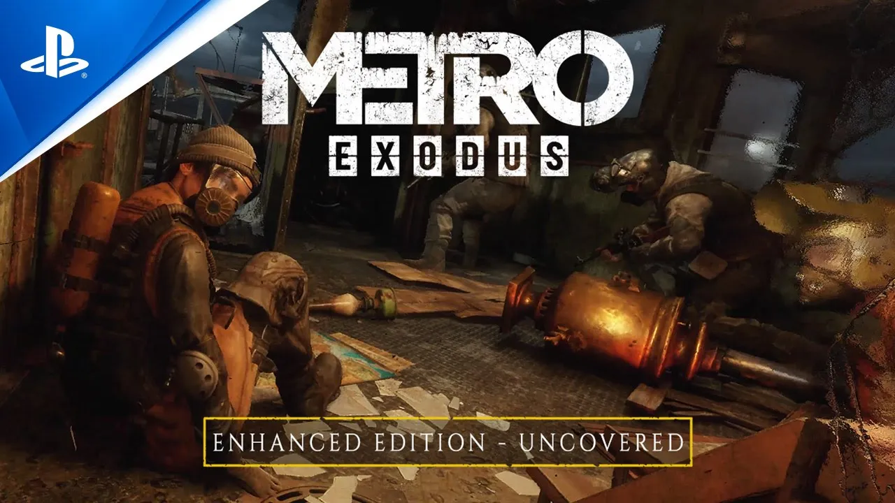 Metro Exodus - Uncovered ‏| PS5