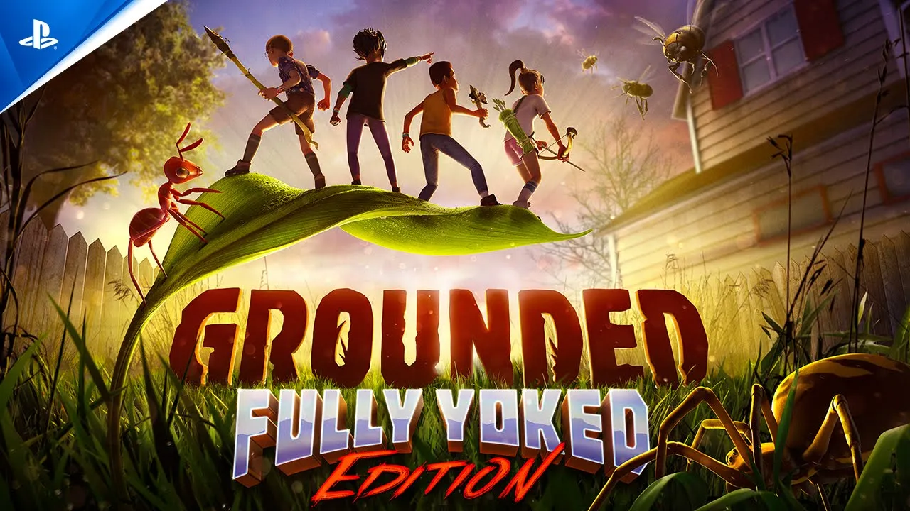 เทรลเลอร์วันวางจำหน่าย Grounded: Fully Yoked Edition | เกม PS5 และ PS4