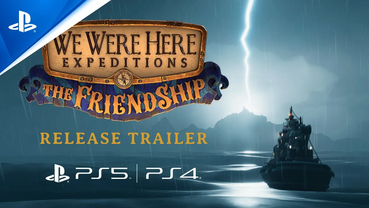 We Were Here Expeditions: The FriendShip - Surprise Launch Trailer | PS5 & PS4 Games