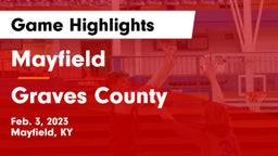 Mayfield  vs Graves County  Game Highlights - Feb. 3, 2023