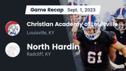 Recap: Christian Academy of Louisville vs. North Hardin  2023