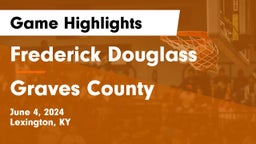 Frederick Douglass vs Graves County  Game Highlights - June 4, 2024