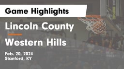 Lincoln County  vs Western Hills  Game Highlights - Feb. 20, 2024