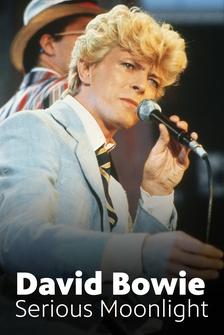 David Bowie: Serious Moonlight