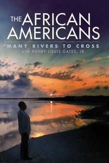 The African Americans: Many Rivers to Cross