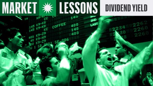 Market Lessons: Understanding Dividend Potential—With 26 High-Yielding Stocks