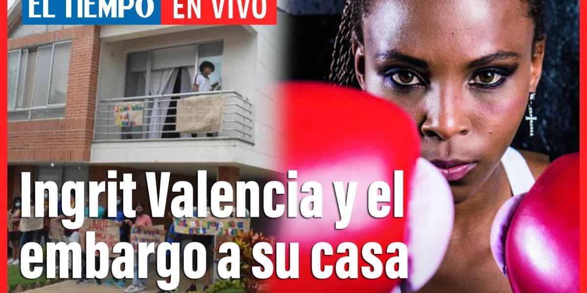 El Tiempo En Vivo: Íngrit Valencia y la verdad de su embargo.