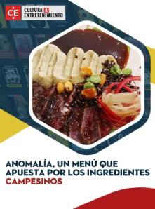 Anomalía, un menú que apuesta por los ingredientes campesinos