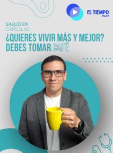 ¿Quieres vivir más y mejor? Debes tomar café