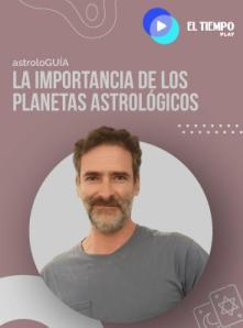 La importancia de los planetas astrológicos