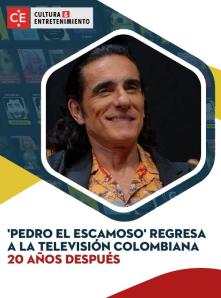 'Pedro El Escamoso' regresa a la televisión colombiana 20 años después
