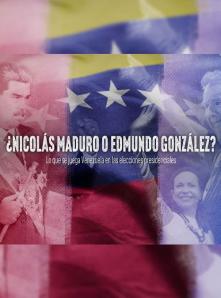 ¿Nicolás Maduro o Edmundo González? Esto es lo que se juega Venezuela en las elecciones presidenciales