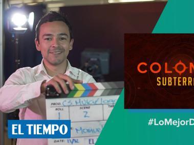 El videógrafo Manuel Alzate habla de su experiencia en la realización de la serie 'Colombia Subterránea'.