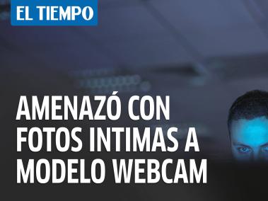 Sextorsión: hombre amenazó con fotos intimas a una modelo webcam