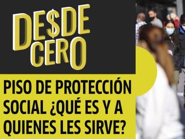 Piso de Protección Social ¿Qué es y a quiénes les sirve?