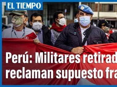 Militares retirados se manifiestan contra supuesto "fraude" electoral en Perú