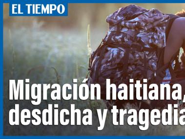 Migrantes haitianos cuentan su desdicha en la dura travesía a EE UU.