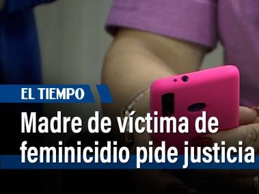 La madre de una víctima de feminicidio ocurrido en Suba, el pasado 11 de abril, pide ayuda a las autoridades. La mujer no cuenta con representación legal por factores económicos. El presunto agresor se encuentra hace más de un mes hospitalizado, pero sin decisiones judiciales sobre él