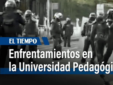 Enfrentamientos en la Universidad Pedagógica