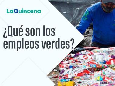 ¿Qué son los empleos verdes?