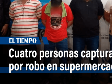 Cuatro personas capturadas por robo en un supermercado