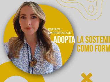 Adopta la sostenibilidad como forma de vida.