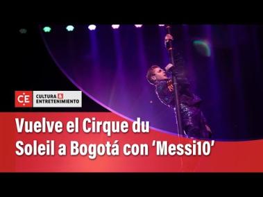 Esta semana comienza la temporada del homenaje que el célebre circo canadiense rinde a Lionel Messi, con diez actos que mezclan acrobacia, música, fuerza física y danza en un montaje espectacular.


#ElTiempo

SUSCRÍBETE: https://bit.ly/eltiempoYT 

Síguenos en nuestras redes sociales:
Twitter: https://twitter.com/eltiempo 
Facebook: https://www.facebook.com/eltiempo 
Instagram: https://www.instagram.com/eltiempo 

El Tiempo
El Tiempo es el medio líder de noticias en Colombia, caracterizado por sus investigaciones y reportajes exclusivos, sobre:  justicia, deportes, economía, política, cultura, tecnología, innovación, cambio climático, entre otros eventos noticiosos en Colombia y el mundo.

Para mayor información ingresa a: https://www.eltiempo.com 

Otros Canales de El Tiempo
Citytv: https://www.youtube.com/c/citytvbogota  
Bravissimo Citytv: https://www.youtube.com/c/BRAVISSIMOCITYTV  
Portafolio: https://www.youtube.com/user/PortafolioCO  
Futbolred: https://www.youtube.com/c/FutbolRedCO


https://www.youtube.com/c/ElTiempo