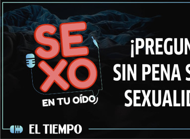 ¡Pregunte sin pena sobre sexualidad! | Sexo en tu oído