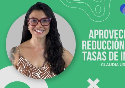 Aproveche la reducción de las tasas de interés