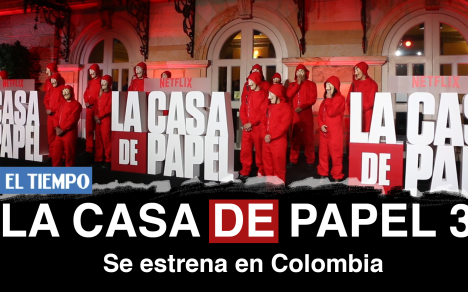 Se estrenó en Colombia la Casa de Papel 3